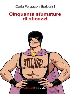 cover image of Cinquanta sfumature di sticazzi